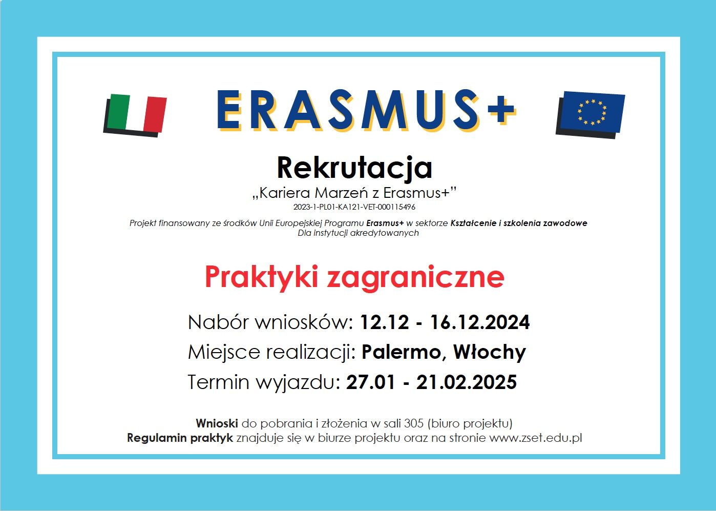 Informacja o naborze wniosków do erasmusa w dniach 12.12-16.12 Włochy Palermo. Termin wyjazdu 27.01-21.02.2025.